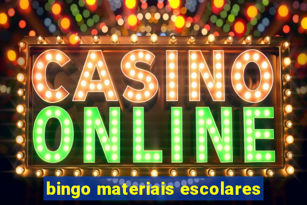 bingo materiais escolares